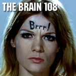 Image de couverture du Shows 108 de l'émission The Brain sur Radio Dynamo